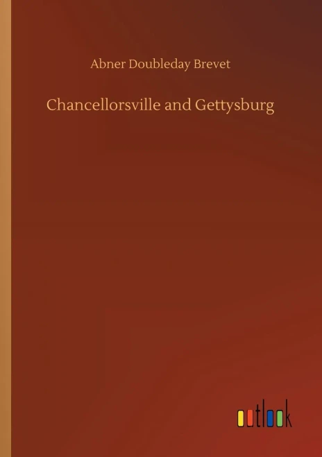 Chancellorsville and Gettysburg (9783752313543)