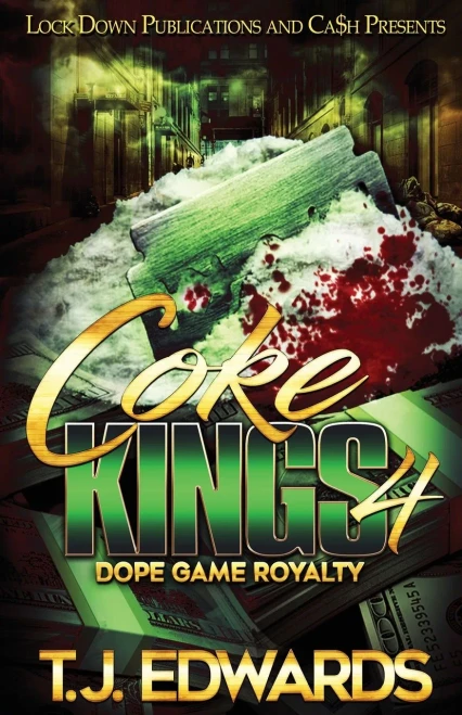 Coke Kings 4: Dope Game Royalty