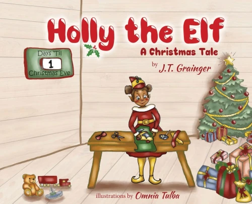 Holly the Elf: A Christmas Tale (Hardback)