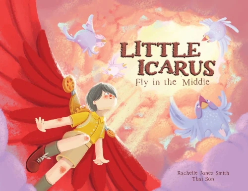 Little Icarus: Fly in the Middle (Paperback)