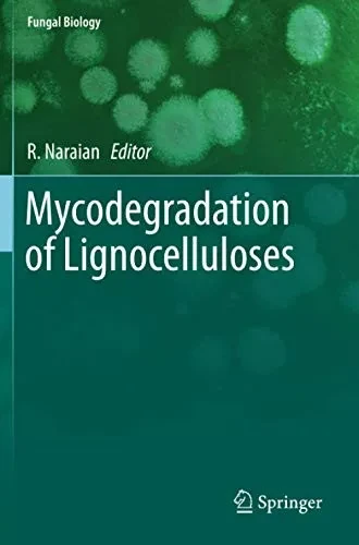 Mycodegradation of Lignocelluloses (Paperback)