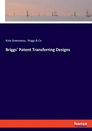 Briggs' Patent Transferring Designs (9783337898823)