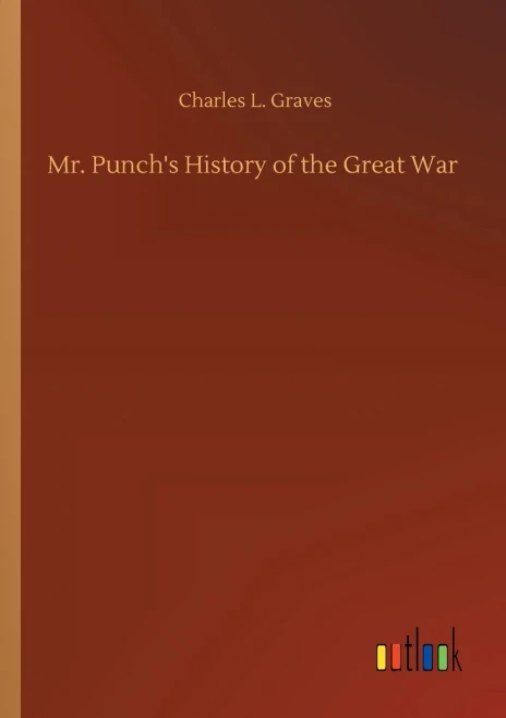 Mr. Punch's History of the Great War (9783752305876)