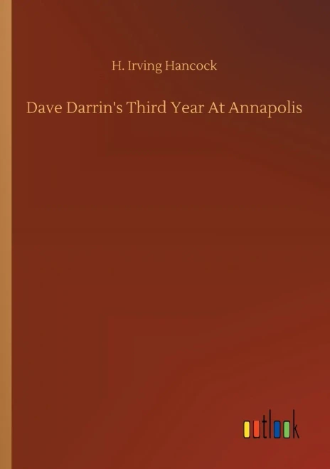 Dave Darrin's Third Year At Annapolis (9783752304992)