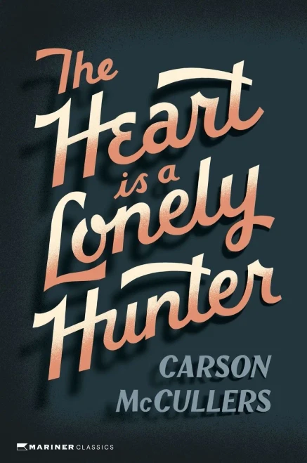 The Heart Is a Lonely Hunter