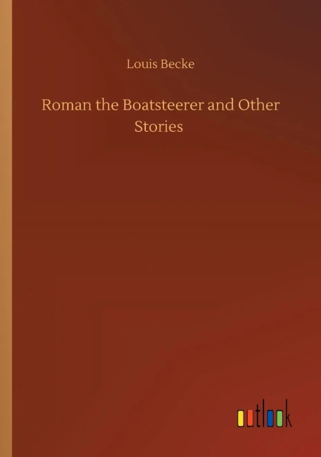 Roman the Boatsteerer and Other Stories
