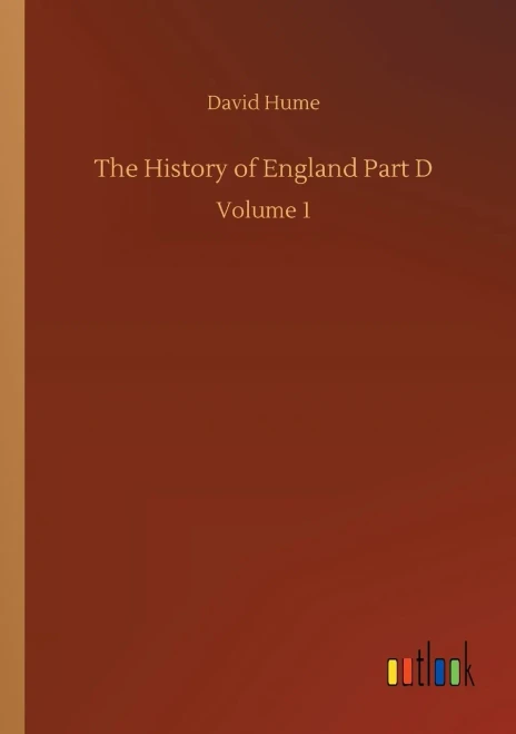 The History of England Part D: Volume 1