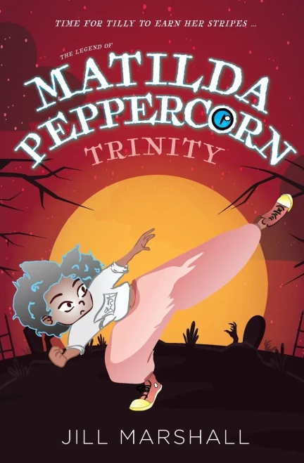 The Legend of Matilda Peppercorn: Trinity