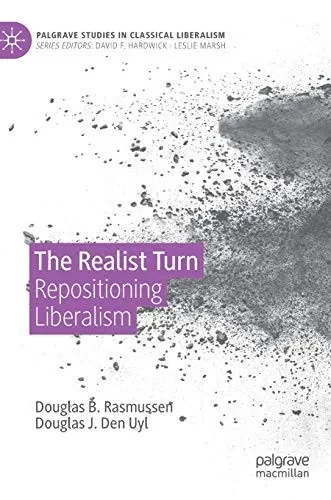 The Realist Turn: Repositioning Liberalism (Hardback)