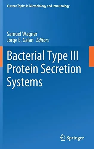 Bacterial Type III Protein Secretion Systems (Hardback)