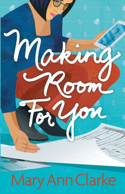 Making Room For You: (Having it All Book 2)