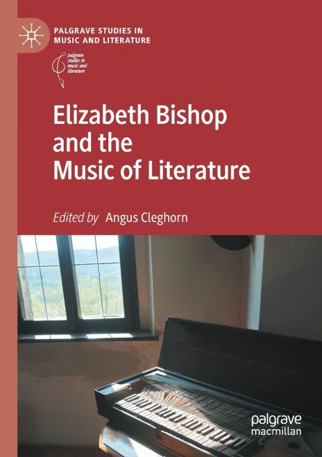 Elizabeth Bishop and the Music of Literature (Paperback)