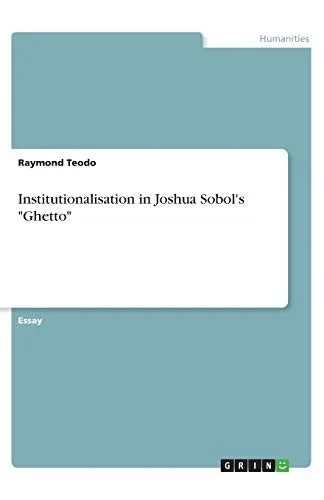 Institutionalisation in Joshua Sobol's "Ghetto"