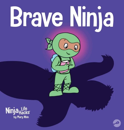 Brave Ninja: A Children's Book About Courage