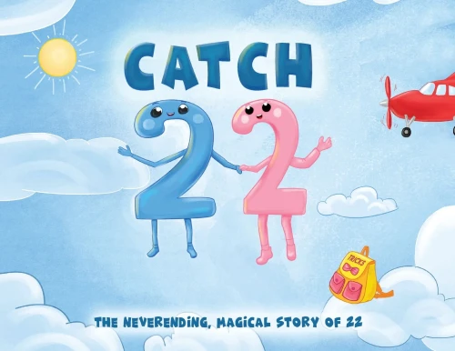 Catch 22: The Neverending, Magical Story of 22 (Paperback)