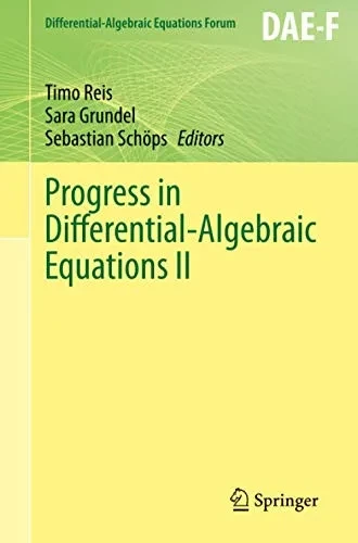 Progress in Differential-Algebraic Equations II