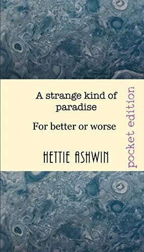 A Strange kind of Paradise: For better or Worse (9782956686866)