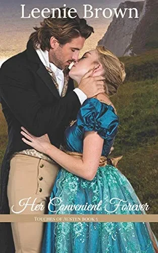 Her Convenient Forever: A Touches of Austen Novel