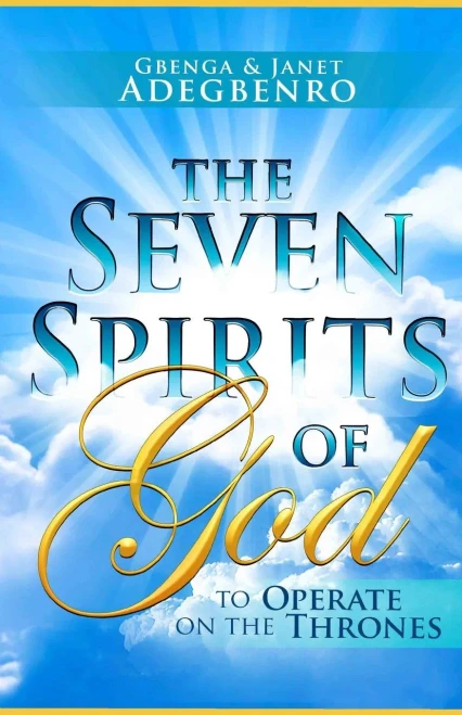 The Seven Spirits of God: To Operate on the Thrones
