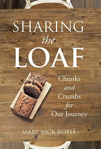 Sharing the Loaf: Chunks and Crumbs for Our Journey (Hardback)