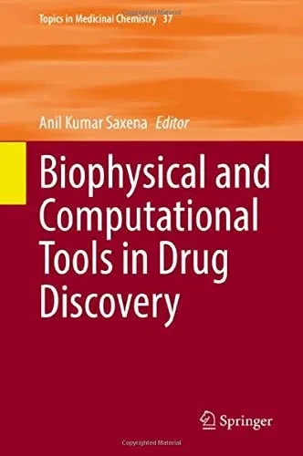 Biophysical and Computational Tools in Drug Discovery (Hardback)