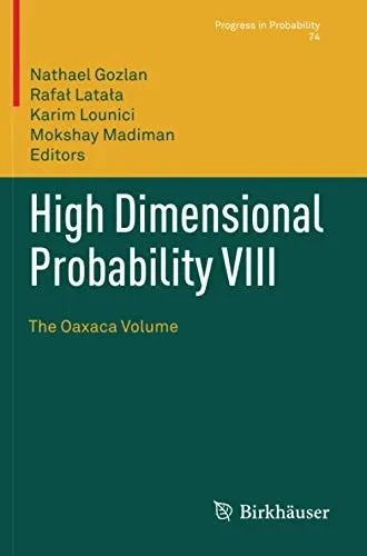 High Dimensional Probability VIII: The Oaxaca Volume (Paperback)
