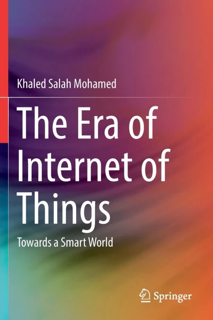 The Era of Internet of Things: Towards a Smart World (Paperback)