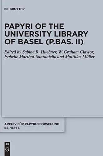Papyri of the University Library of Basel (P.Bas. II)
