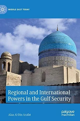Regional and International Powers in the Gulf Security (Hardback)