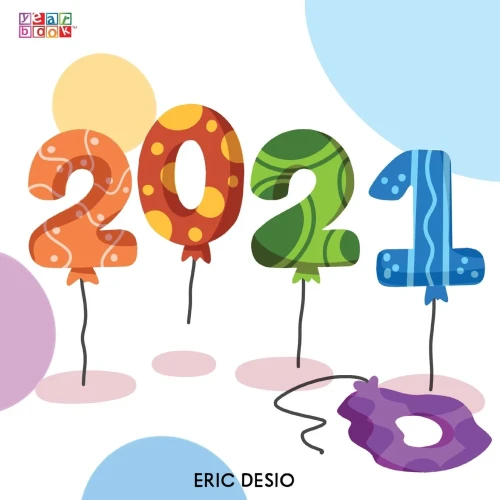 2021 - A kids new years book celebrating 2021: 2020 has been tough! Celebrate the 2021 year by gifting the first-ever children's "yearbook"! (Paperback)
