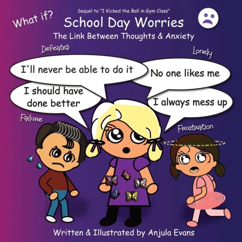 School Day Worries: The Link Between Thoughts & Anxiety (Paperback)