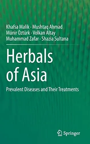 Herbals of Asia: Prevalent Diseases and Their Treatments (Hardback)