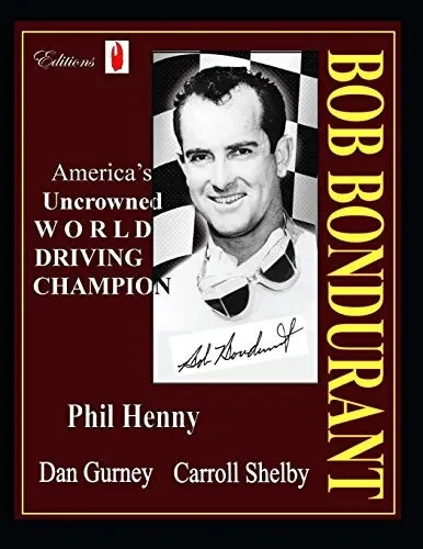 Bob Bondurant: America's Uncrowned World Driving Champion
