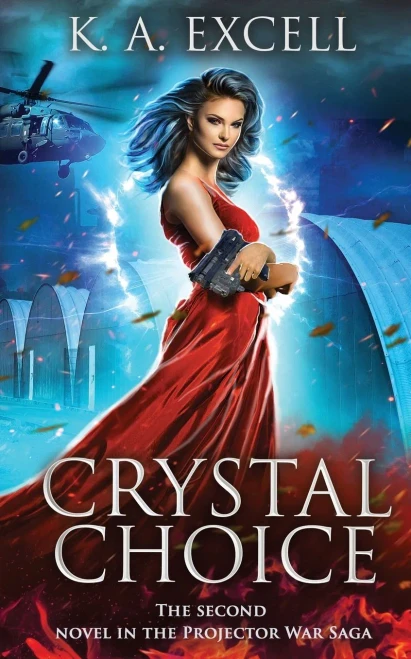 Crystal Choice: The Second Novel in the Projector War Saga (Paperback)