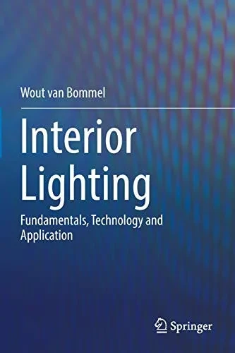 Interior Lighting: Fundamentals, Technology and Application (Paperback)