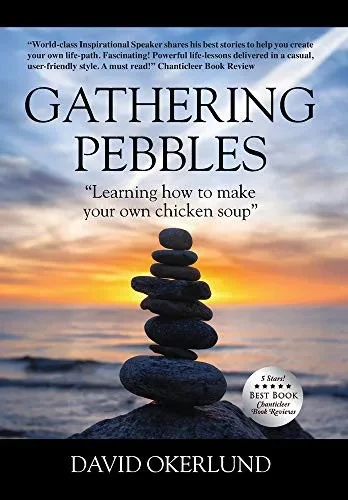 Gathering Pebbles: "Learning how to make your own chicken soup" (Hardback)