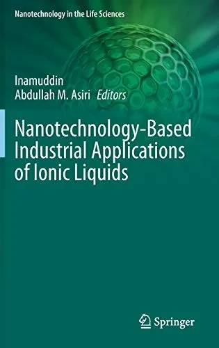 Nanotechnology-Based Industrial Applications of Ionic Liquids (Hardback)