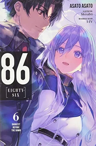 86--Eighty-Six, Vol. 6 (Light Novel): Darkest Before the Dawn