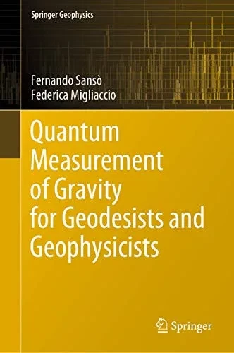 Quantum Measurement of Gravity for Geodesists and Geophysicists (Hardback)