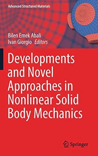 Developments and Novel Approaches in Nonlinear Solid Body Mechanics (Hardback)