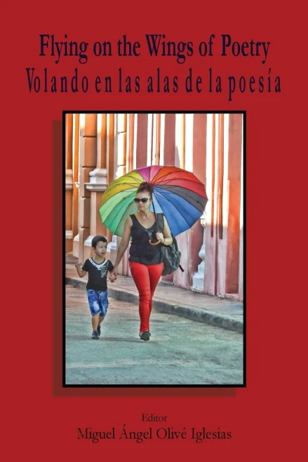 Flying on the Wings of Poetry / Volando sobre las Alas de la Poes?a