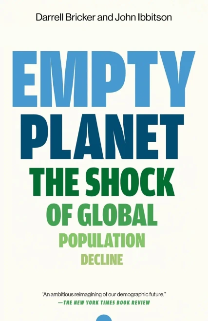 Empty Planet: The Shock of Global Population Decline