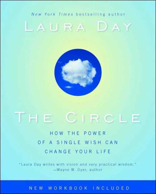The Circle: How the Power of a Single Wish Can Change Your Life