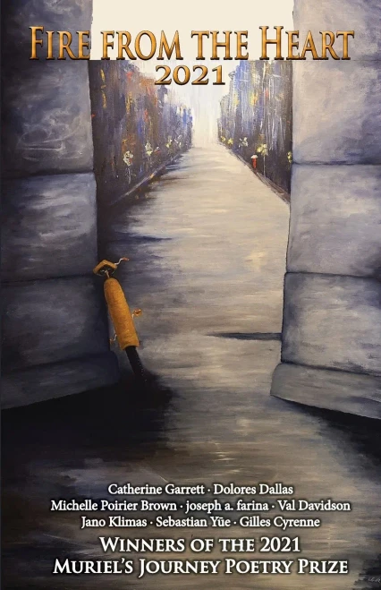 Fire from the Heart 2021 : Winners of the 2021 Muriel's Journey Poetry Prize