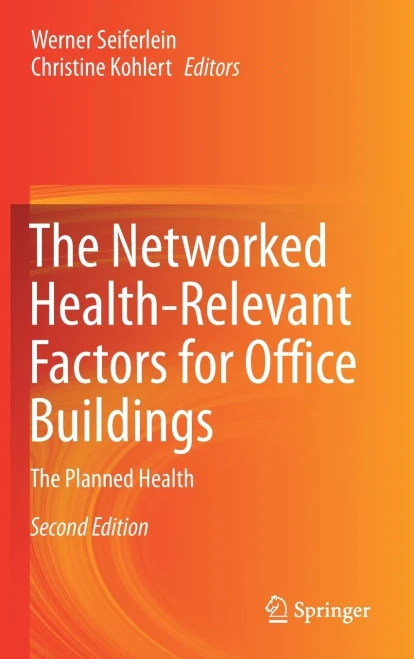 The Networked Health-Relevant Factors for Office Buildings : The Planned Health