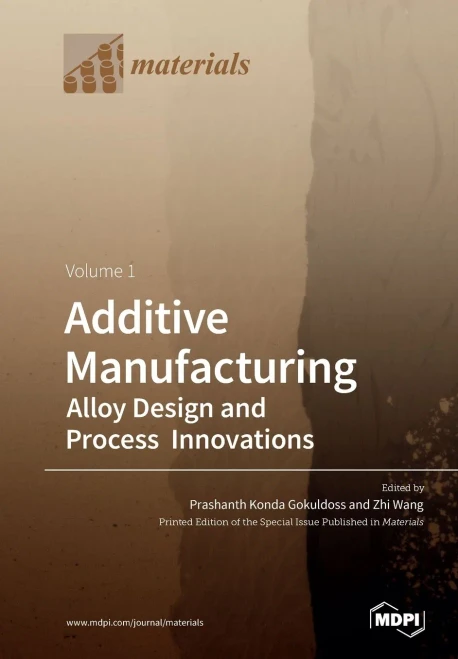 Alloy Design and Process Innovations : Alloy Design and Process Innovations Volume 1