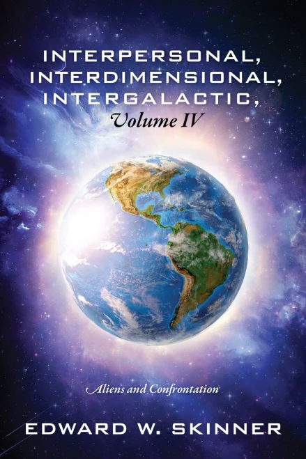 Interpersonal, Interdimensional, Intergalactic, Volume IV : Aliens and Confrontation