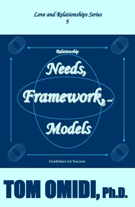Relationship Needs, Framework, and Models (Enhanced Edition): Guidelines for Success