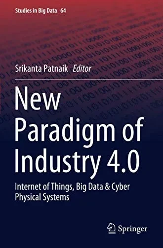 New Paradigm of Industry 4.0 : Internet of Things, Big Data & Cyber Physical Systems