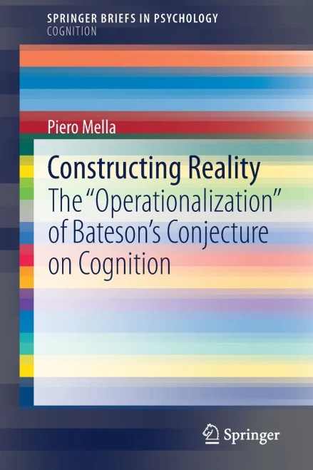 Constructing Reality : The "Operationalization" of BatesonÆs Conjecture on Cognition